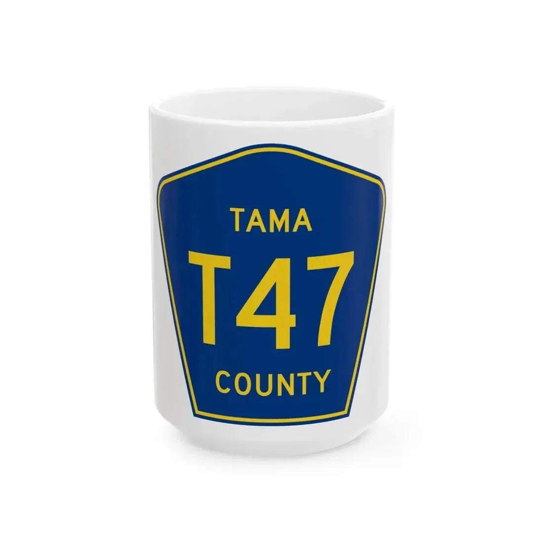 Tama County Route T47 IA (Iowa) (Road Sign) White Coffee Mug 15oz - Go Mug Yourself
