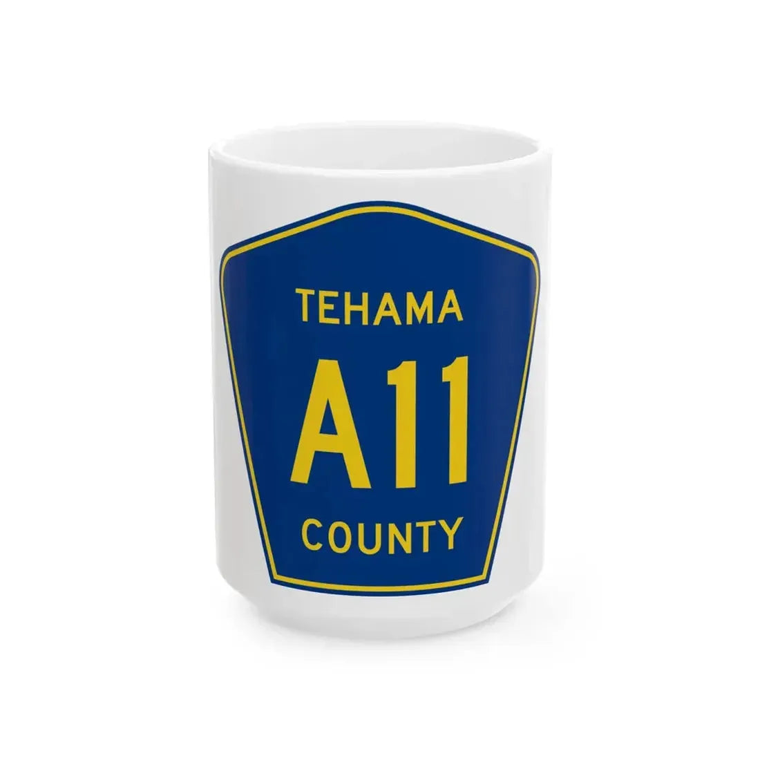 Tehama County A11 (California) (Road Sign) White Coffee Mug 15oz - Go Mug Yourself