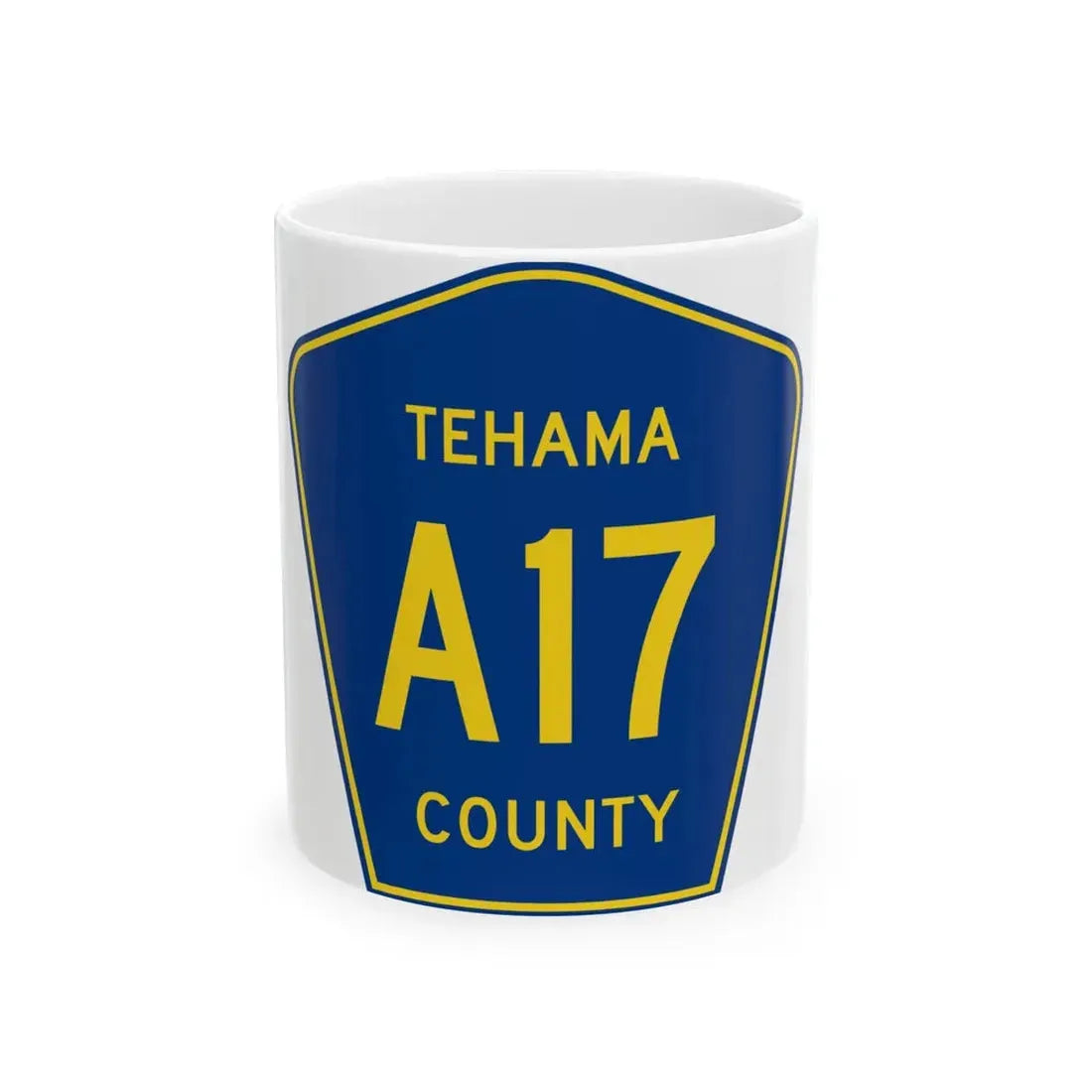 Tehama County A17 (California) (Road Sign) White Coffee Mug 11oz - Go Mug Yourself