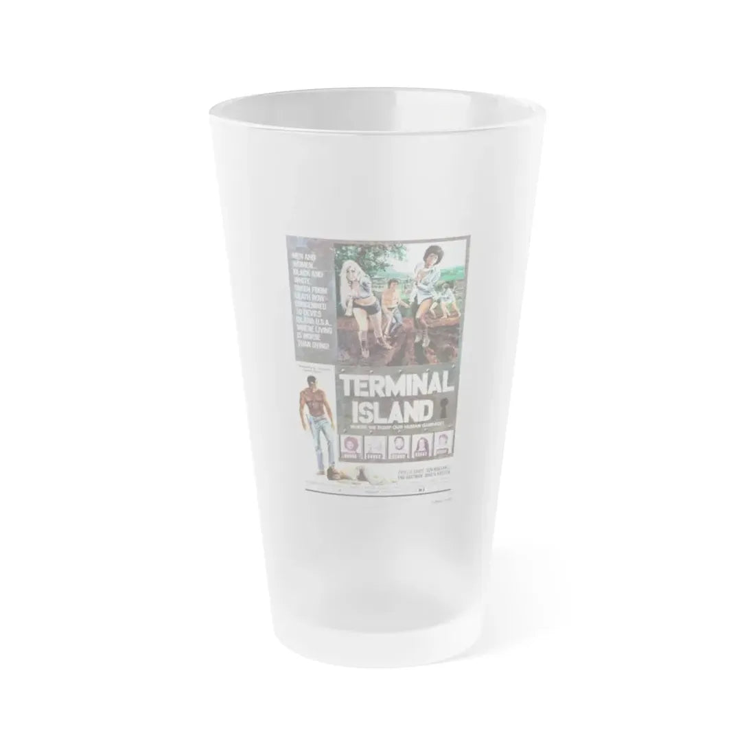 TERMINAL ISLAND 1973 Movie Poster - Frosted Pint Glass 16oz Default Title - Go Mug Yourself