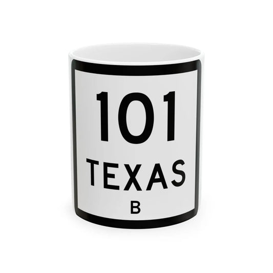Texas 101-B (Texas) (Road Sign) White Coffee Mug 11oz - Go Mug Yourself