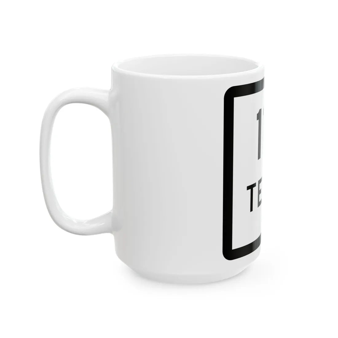 Texas 114-B (Texas) (Road Sign) White Coffee Mug - Go Mug Yourself