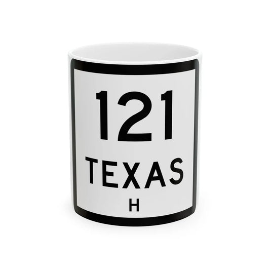 Texas 121-H (Texas) (Road Sign) White Coffee Mug 11oz - Go Mug Yourself