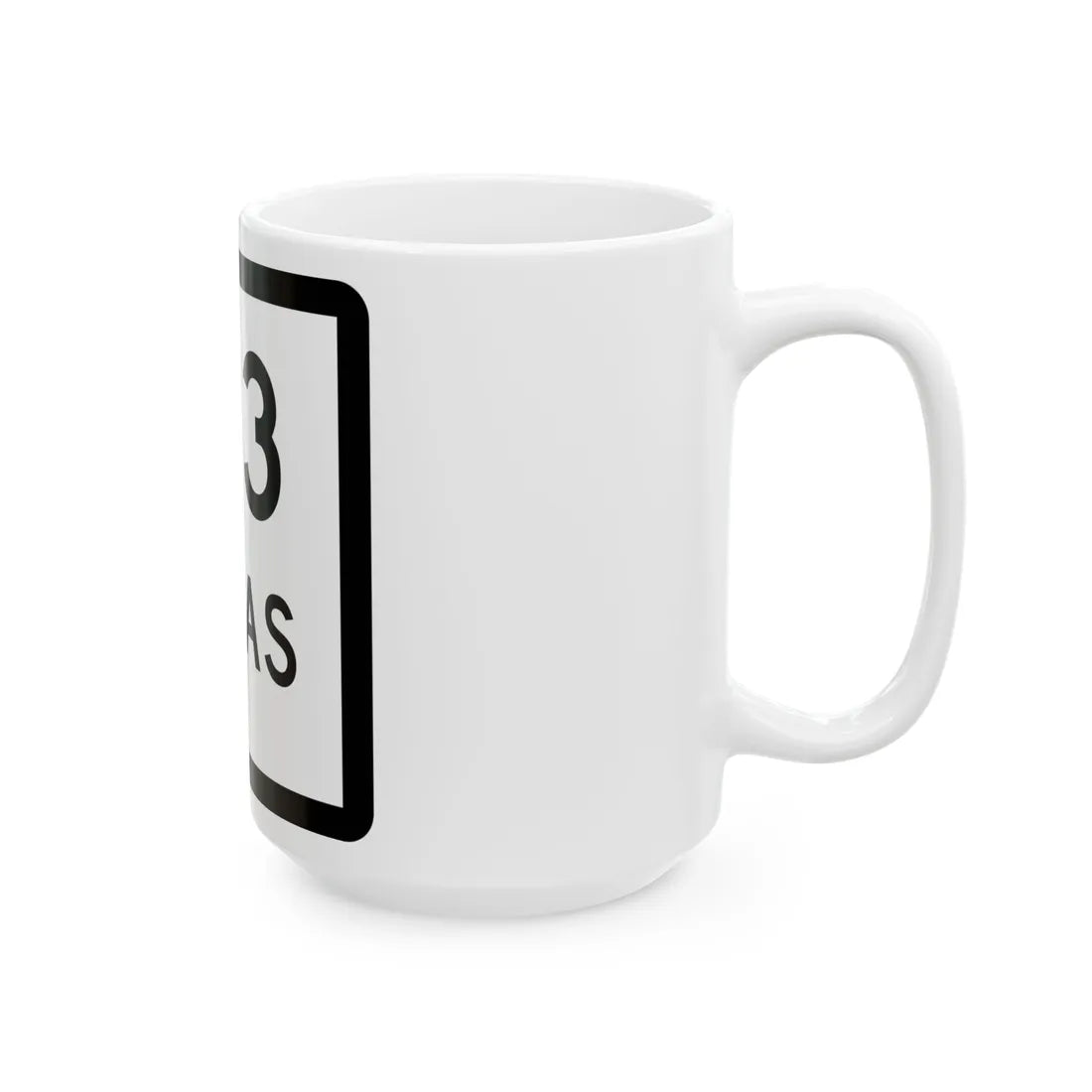 Texas 123-D (Texas) (Road Sign) White Coffee Mug - Go Mug Yourself