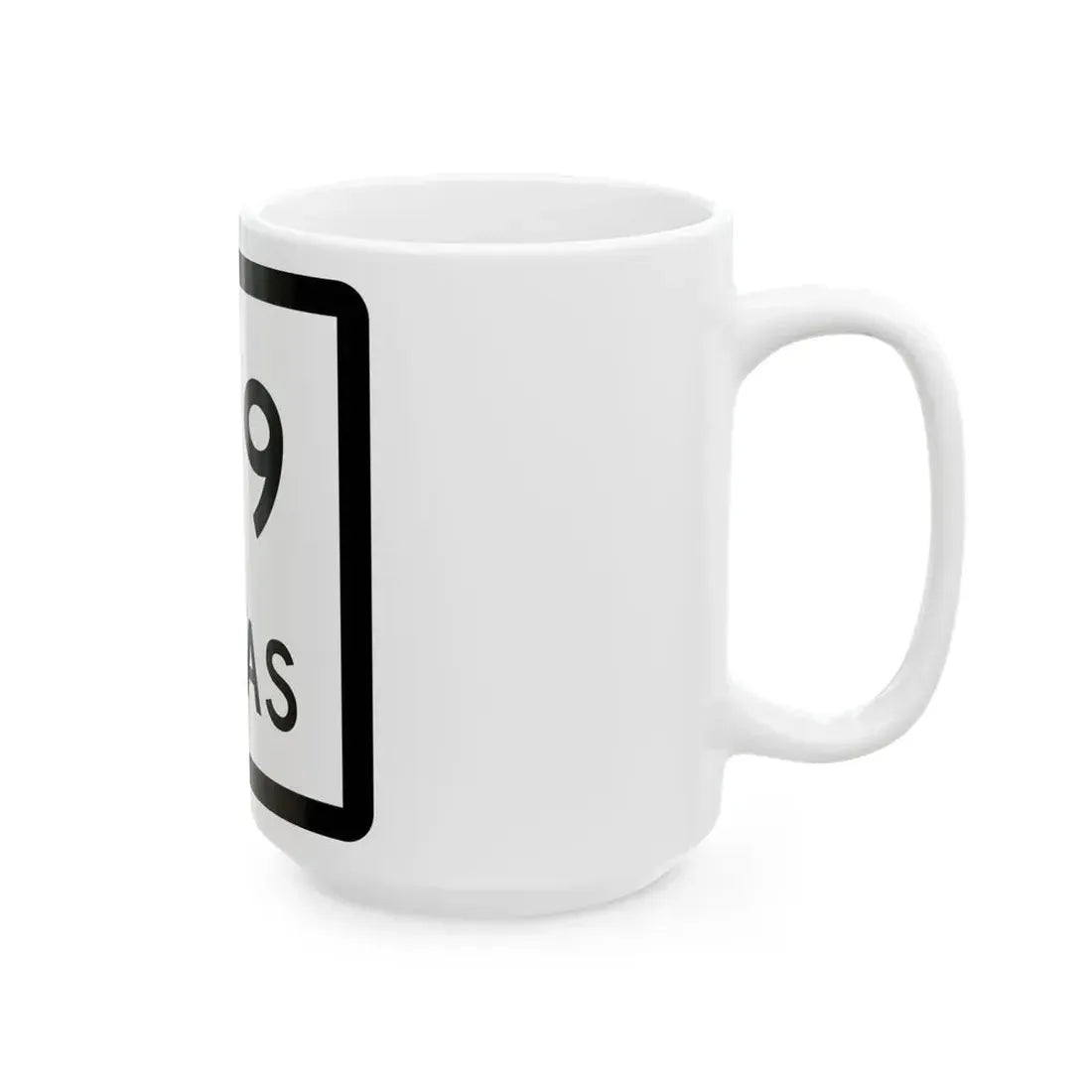 Texas 159 (Texas) (Road Sign) White Coffee Mug - Go Mug Yourself