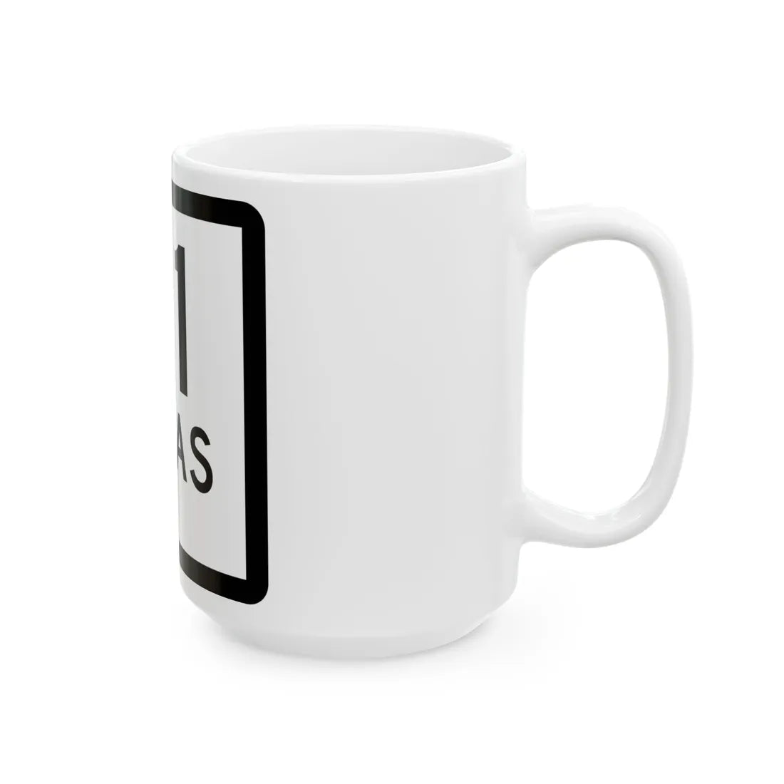 Texas 21-H (Texas) (Road Sign) White Coffee Mug - Go Mug Yourself