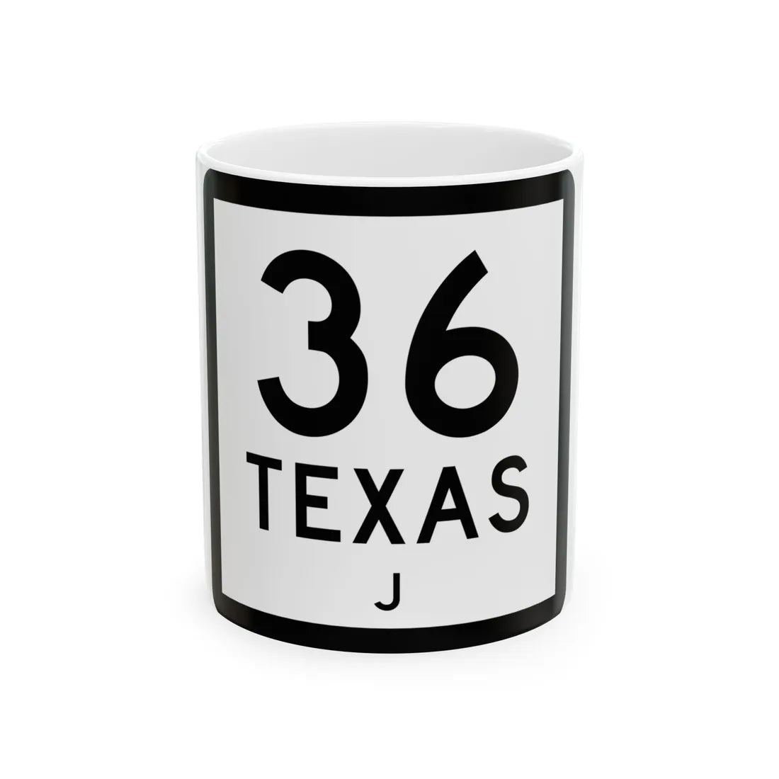Texas 36-J (Texas) (Road Sign) White Coffee Mug 11oz - Go Mug Yourself