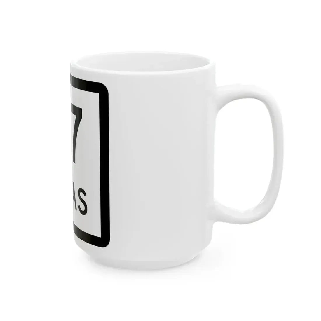 Texas 47 (Texas) (Road Sign) White Coffee Mug - Go Mug Yourself