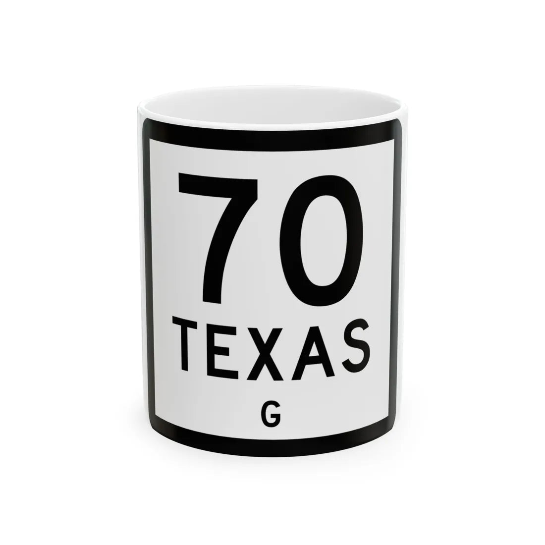 Texas 70-G (Texas) (Road Sign) White Coffee Mug 11oz - Go Mug Yourself