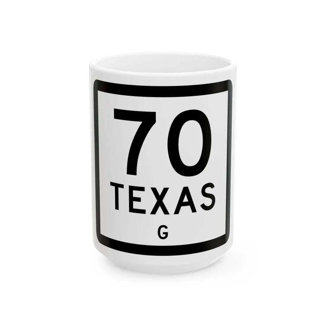 Texas 70-G (Texas) (Road Sign) White Coffee Mug 15oz - Go Mug Yourself