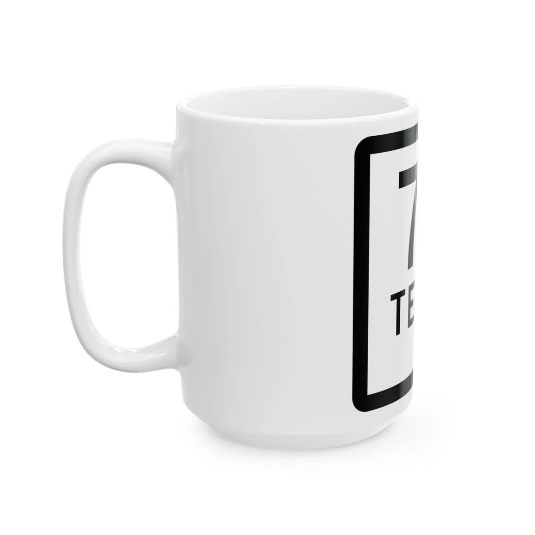 Texas 70-G (Texas) (Road Sign) White Coffee Mug - Go Mug Yourself