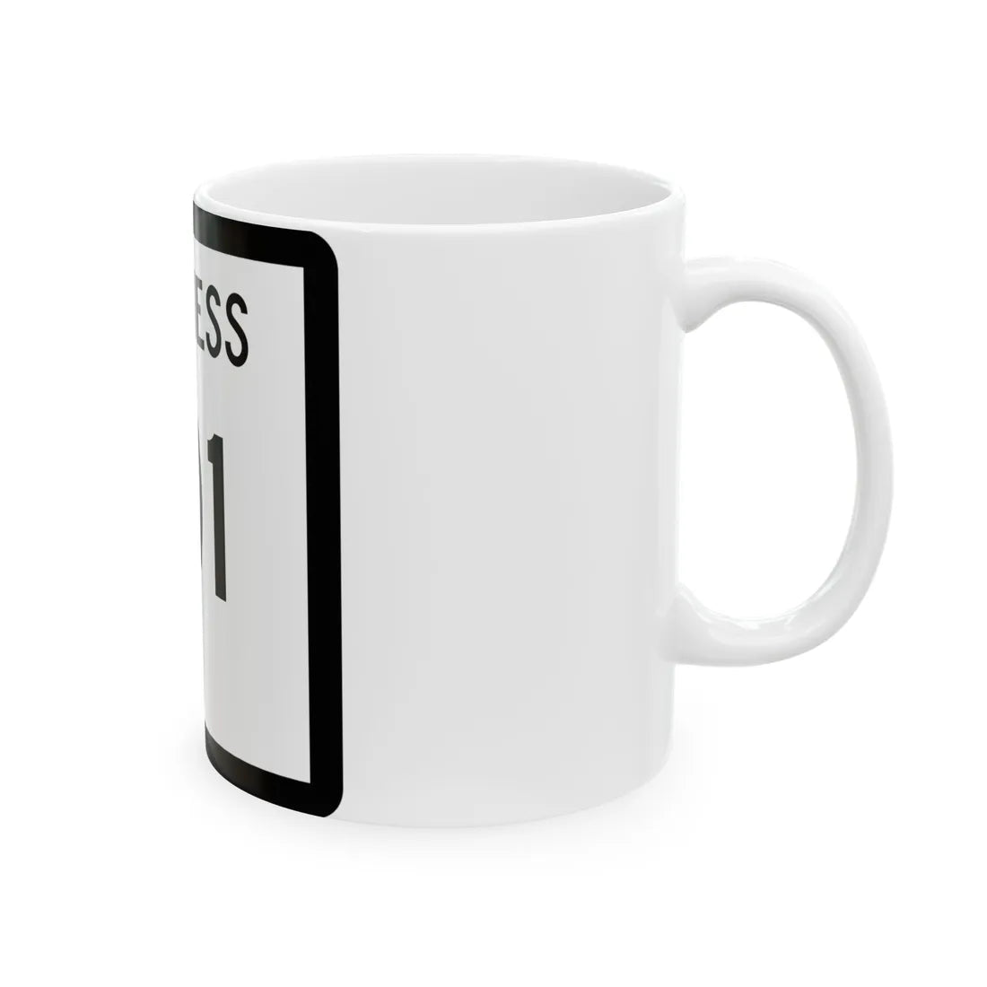 Texas Business 101 (Texas) (Road Sign) White Coffee Mug - Go Mug Yourself
