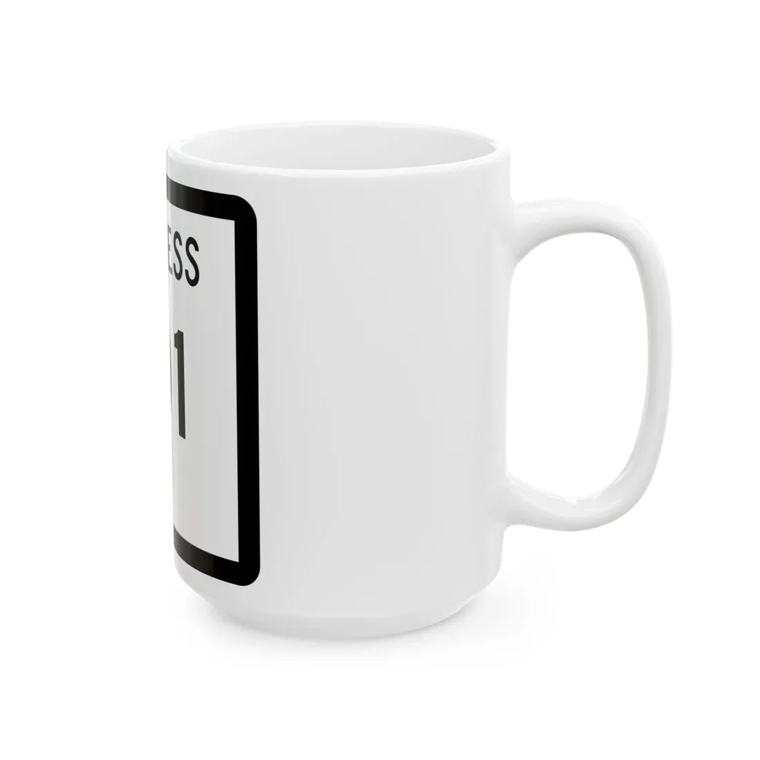 Texas Business 101 (Texas) (Road Sign) White Coffee Mug - Go Mug Yourself