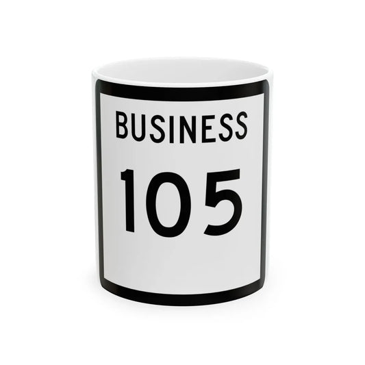 Texas Business 105 (Texas) (Road Sign) White Coffee Mug 11oz - Go Mug Yourself