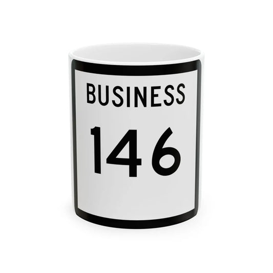 Texas Business 146 (Texas) (Road Sign) White Coffee Mug 11oz - Go Mug Yourself