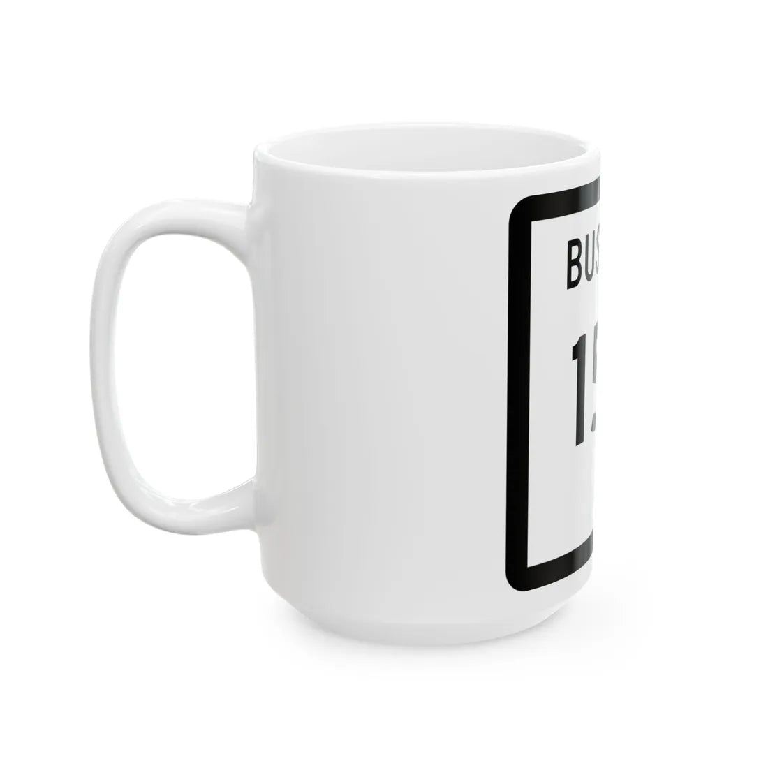 Texas Business 152 (Texas) (Road Sign) White Coffee Mug - Go Mug Yourself