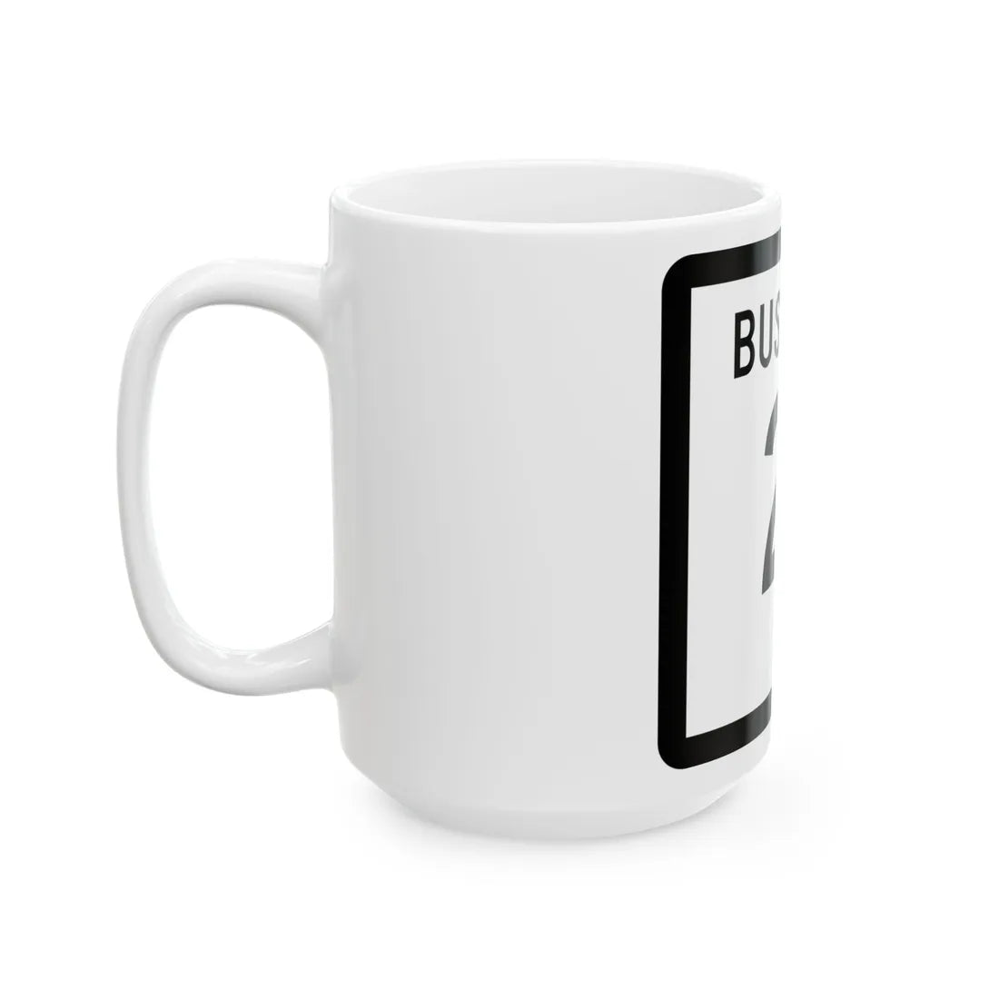 Texas Business 21 (Texas) (Road Sign) White Coffee Mug - Go Mug Yourself