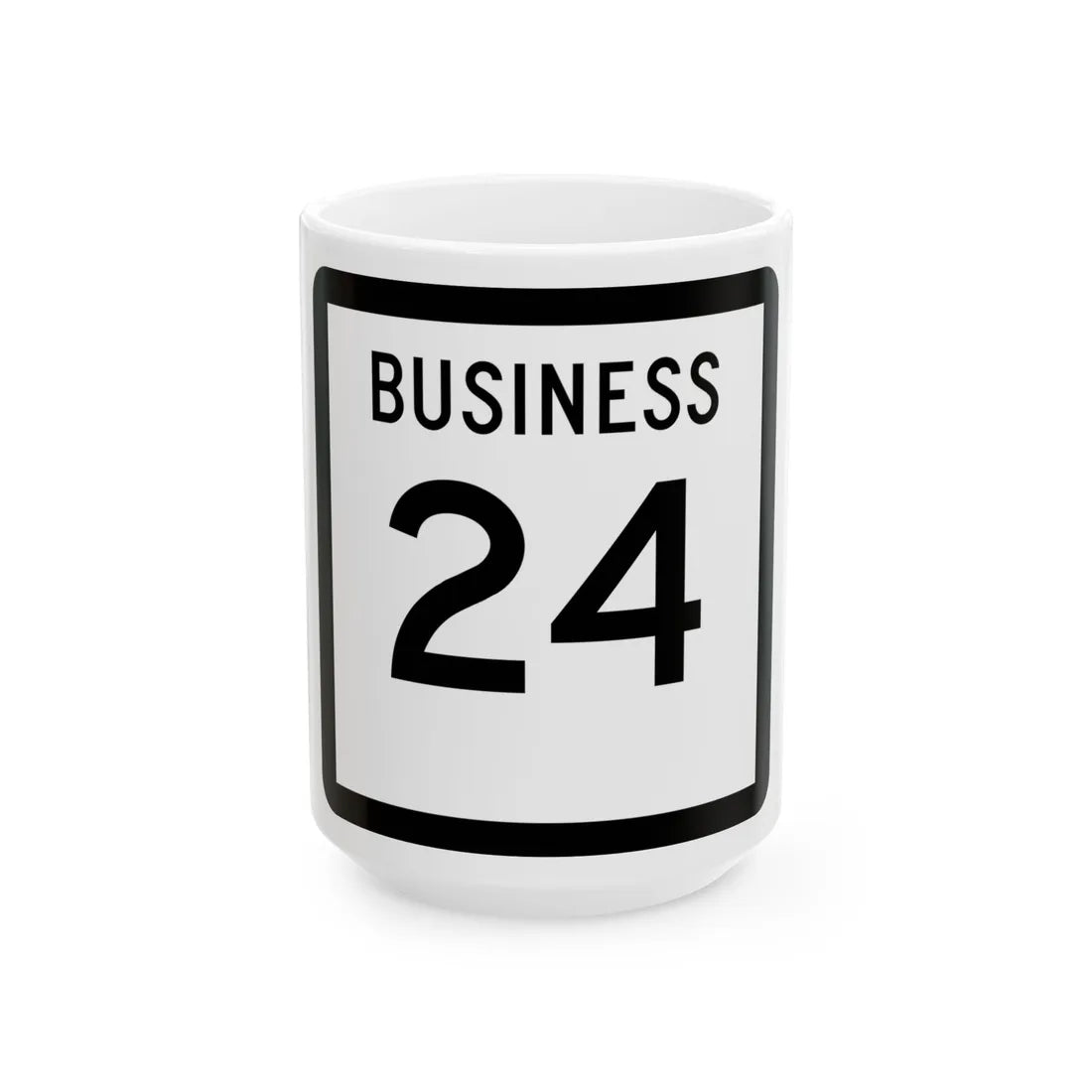 Texas Business 24 (Texas) (Road Sign) White Coffee Mug 15oz - Go Mug Yourself
