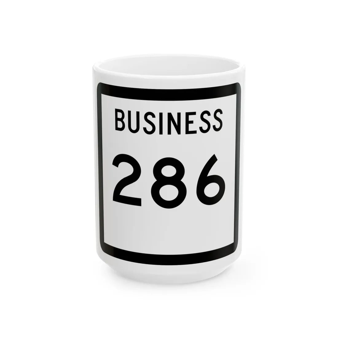 Texas Business 286 (Texas) (Road Sign) White Coffee Mug 15oz - Go Mug Yourself