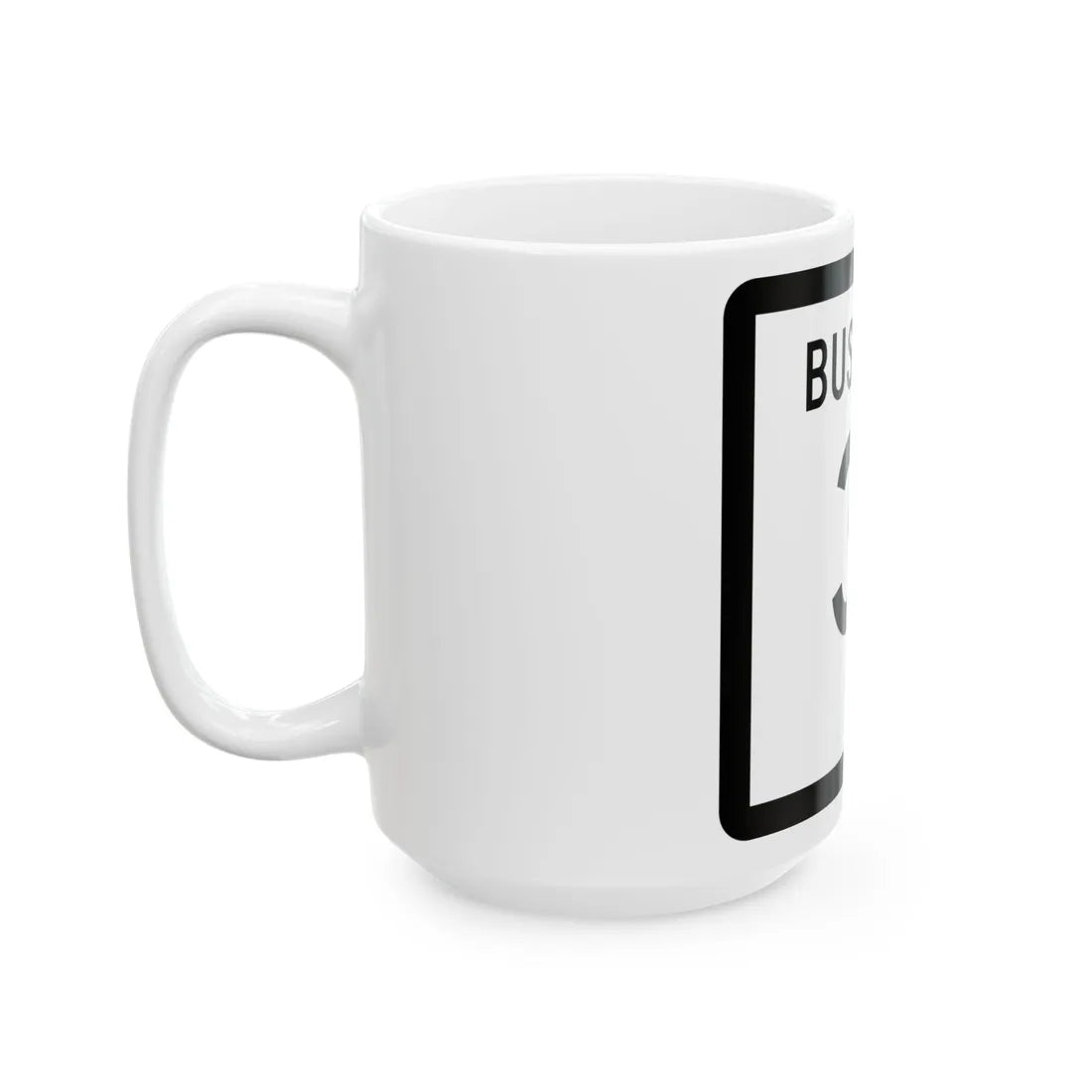 Texas Business 31 (Texas) (Road Sign) White Coffee Mug - Go Mug Yourself