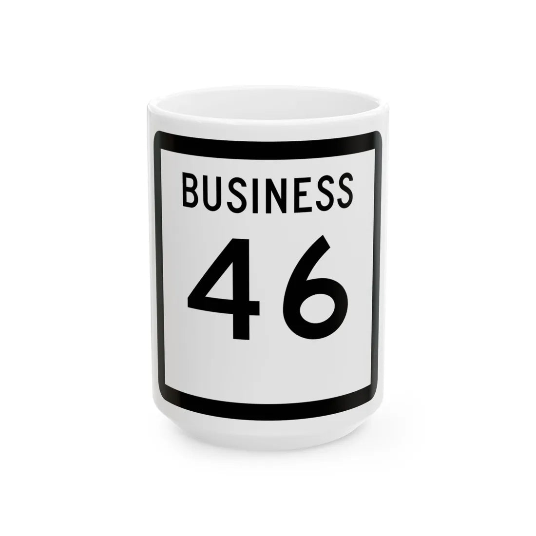 Texas Business 46 (Texas) (Road Sign) White Coffee Mug 15oz - Go Mug Yourself