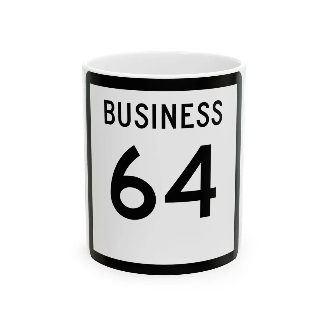 Texas Business 64 (Texas) (Road Sign) White Coffee Mug 11oz - Go Mug Yourself