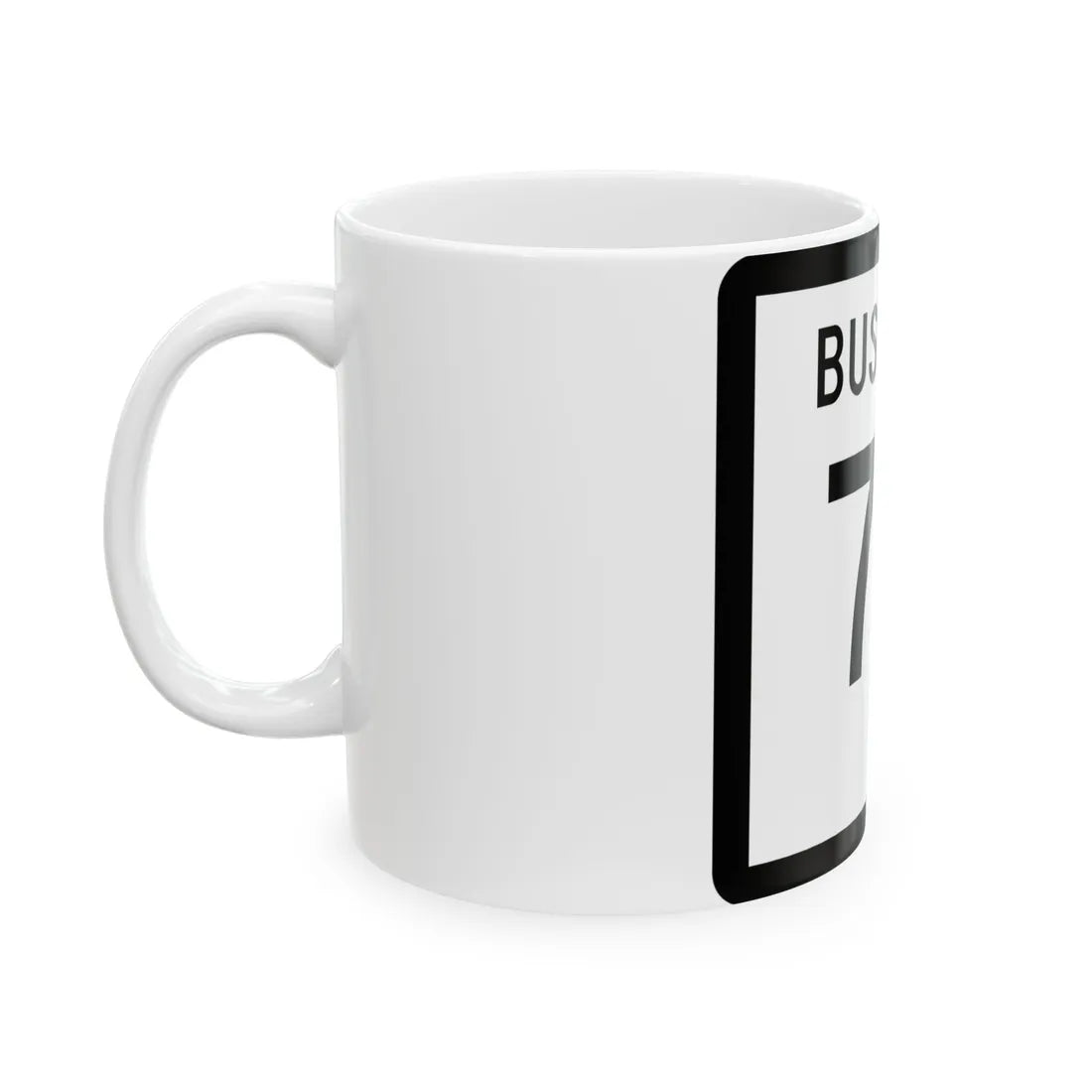Texas Business 70 (Texas) (Road Sign) White Coffee Mug - Go Mug Yourself