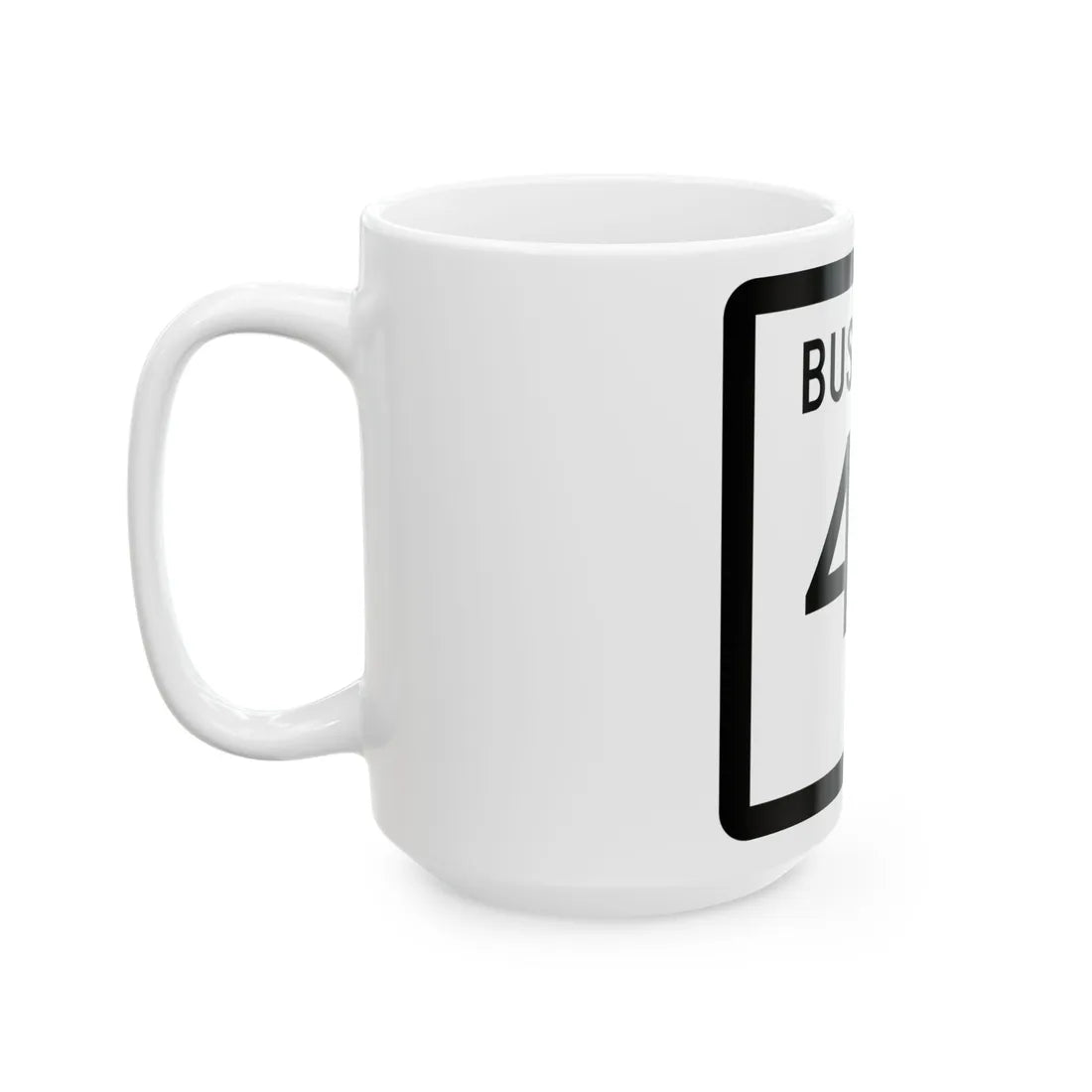 Texas Business XX-X (Texas) (Road Sign) White Coffee Mug - Go Mug Yourself