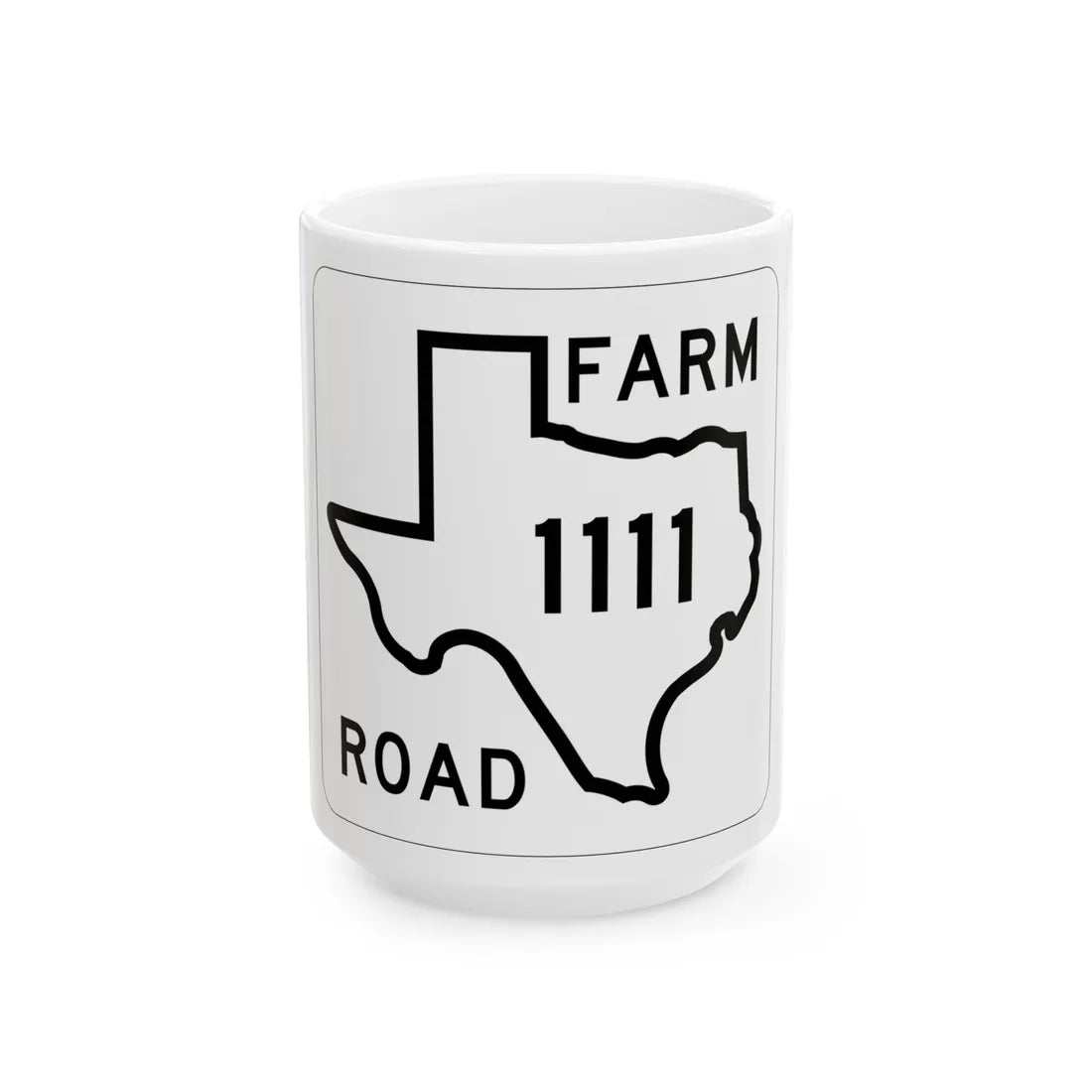 Texas FM 1111 1956 (Texas) (Road Sign) White Coffee Mug 15oz - Go Mug Yourself