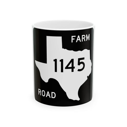 Texas FM 1145 (Texas) (Road Sign) White Coffee Mug 11oz - Go Mug Yourself