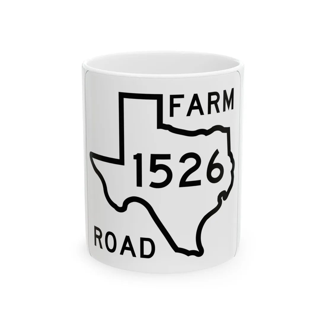 Texas FM 1526 1956 (Texas) (Road Sign) White Coffee Mug 11oz - Go Mug Yourself