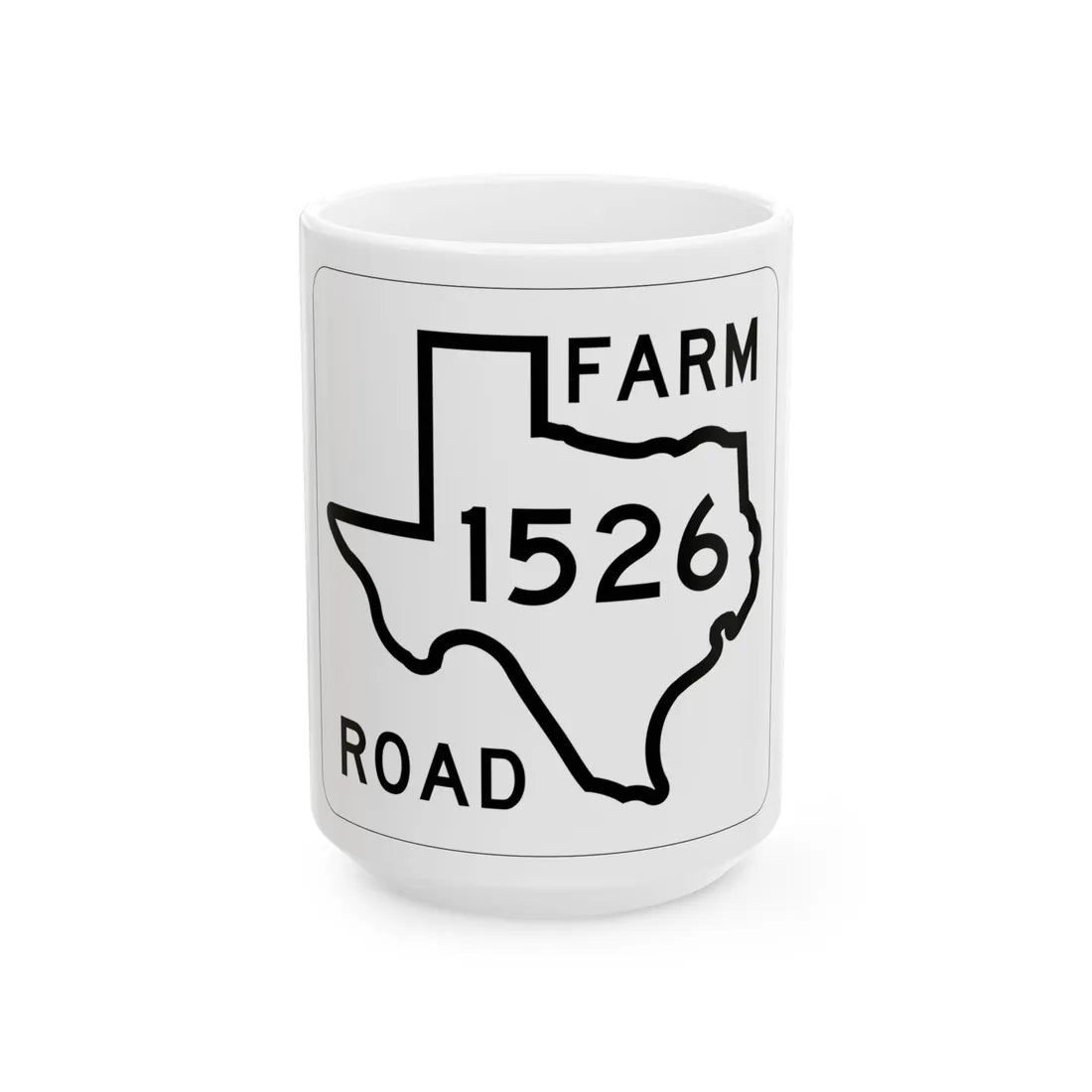 Texas FM 1526 1956 (Texas) (Road Sign) White Coffee Mug 15oz - Go Mug Yourself