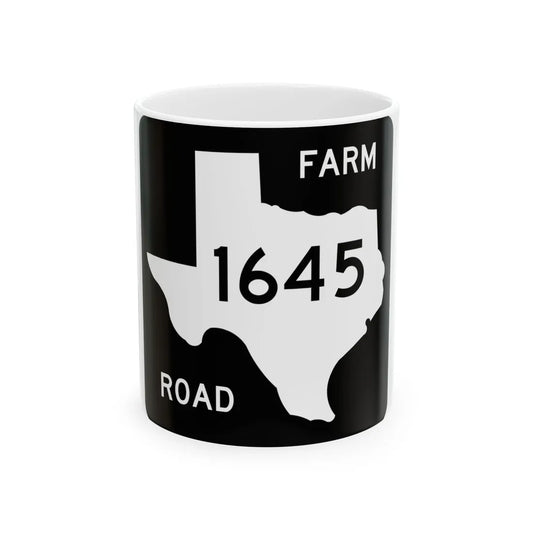 Texas FM 1645 (Texas) (Road Sign) White Coffee Mug 11oz - Go Mug Yourself