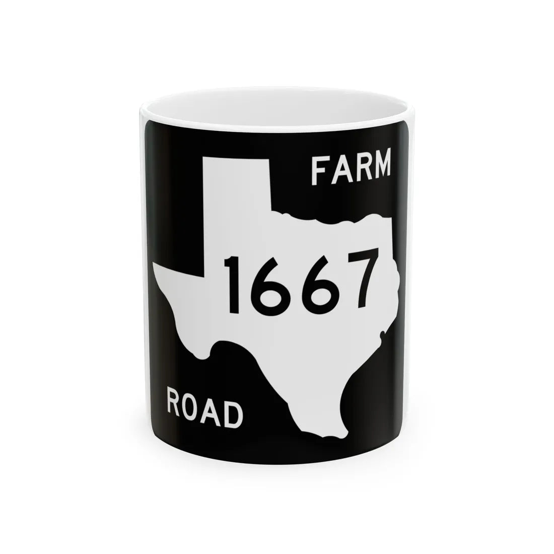 Texas FM 1667 (Texas) (Road Sign) White Coffee Mug 11oz - Go Mug Yourself
