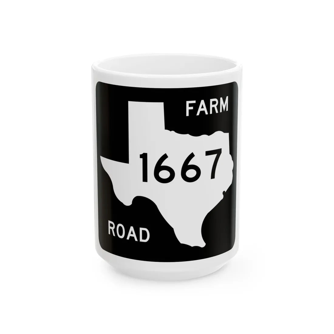 Texas FM 1667 (Texas) (Road Sign) White Coffee Mug 15oz - Go Mug Yourself