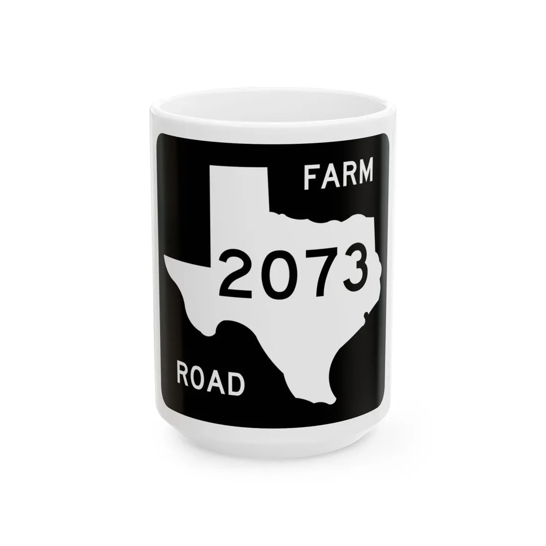 Texas FM 2073 (Texas) (Road Sign) White Coffee Mug 15oz - Go Mug Yourself