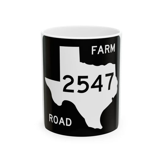 Texas FM 2547 (Texas) (Road Sign) White Coffee Mug 11oz - Go Mug Yourself
