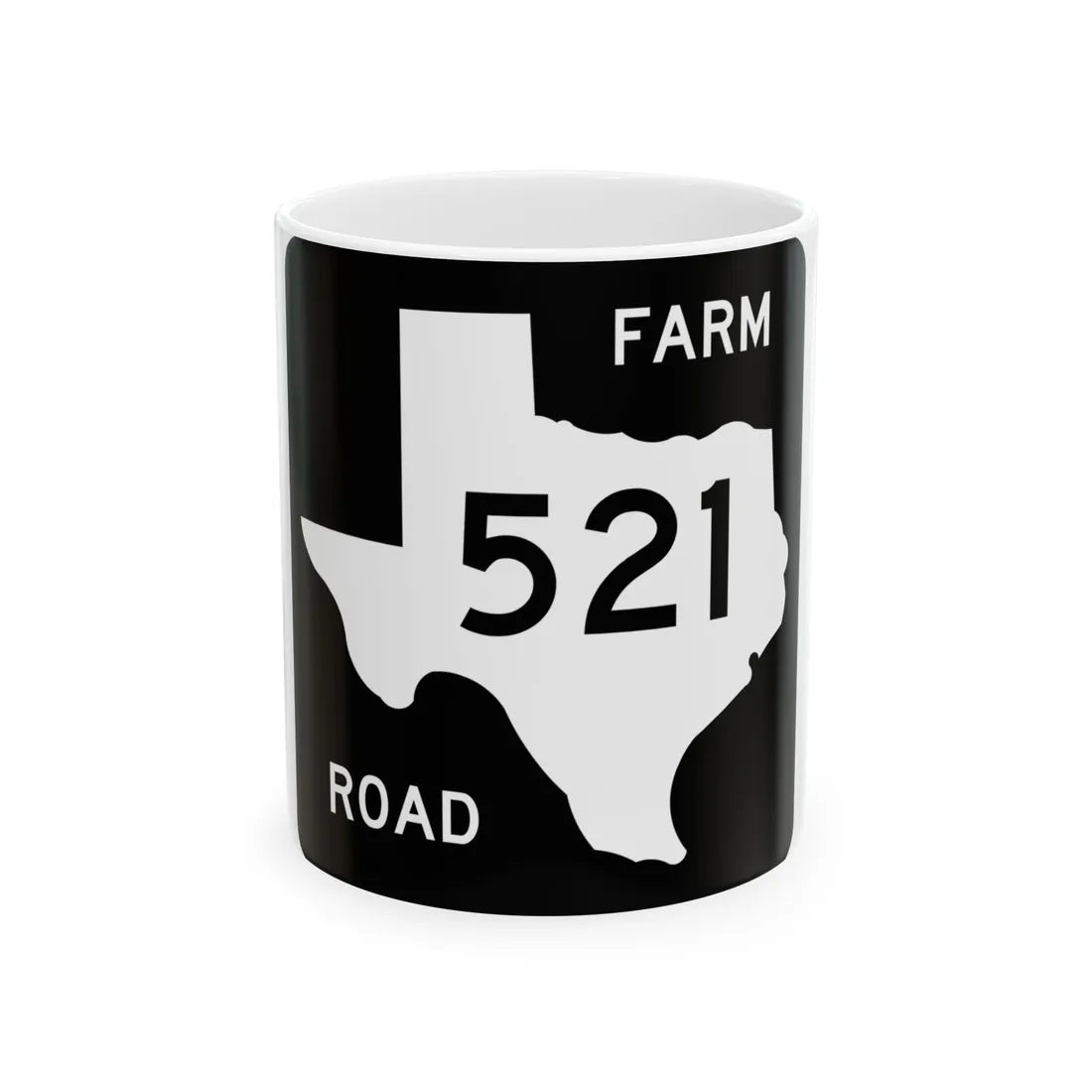 Texas FM 521 (Texas) (Road Sign) White Coffee Mug 11oz - Go Mug Yourself