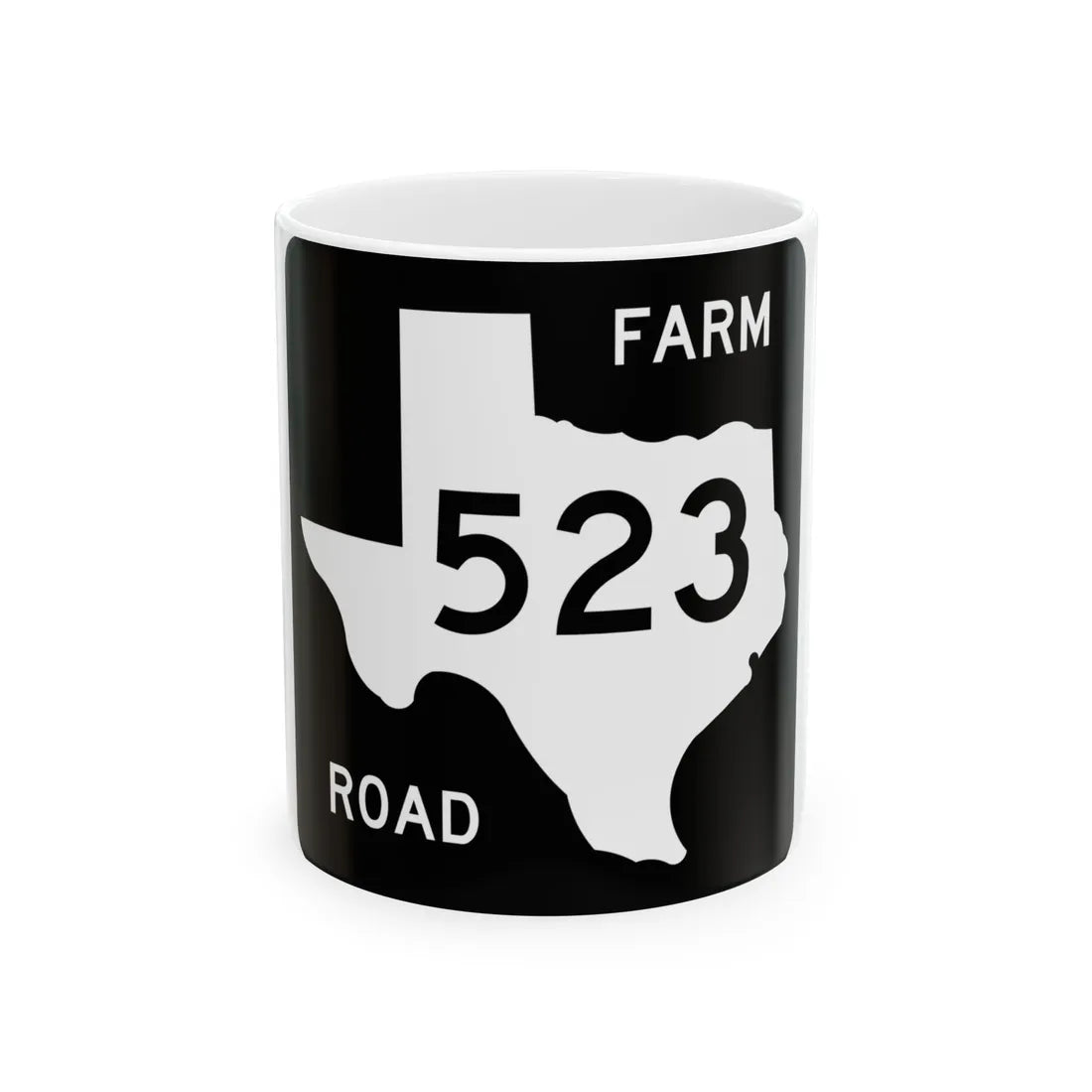 Texas FM 523 (Texas) (Road Sign) White Coffee Mug 11oz - Go Mug Yourself