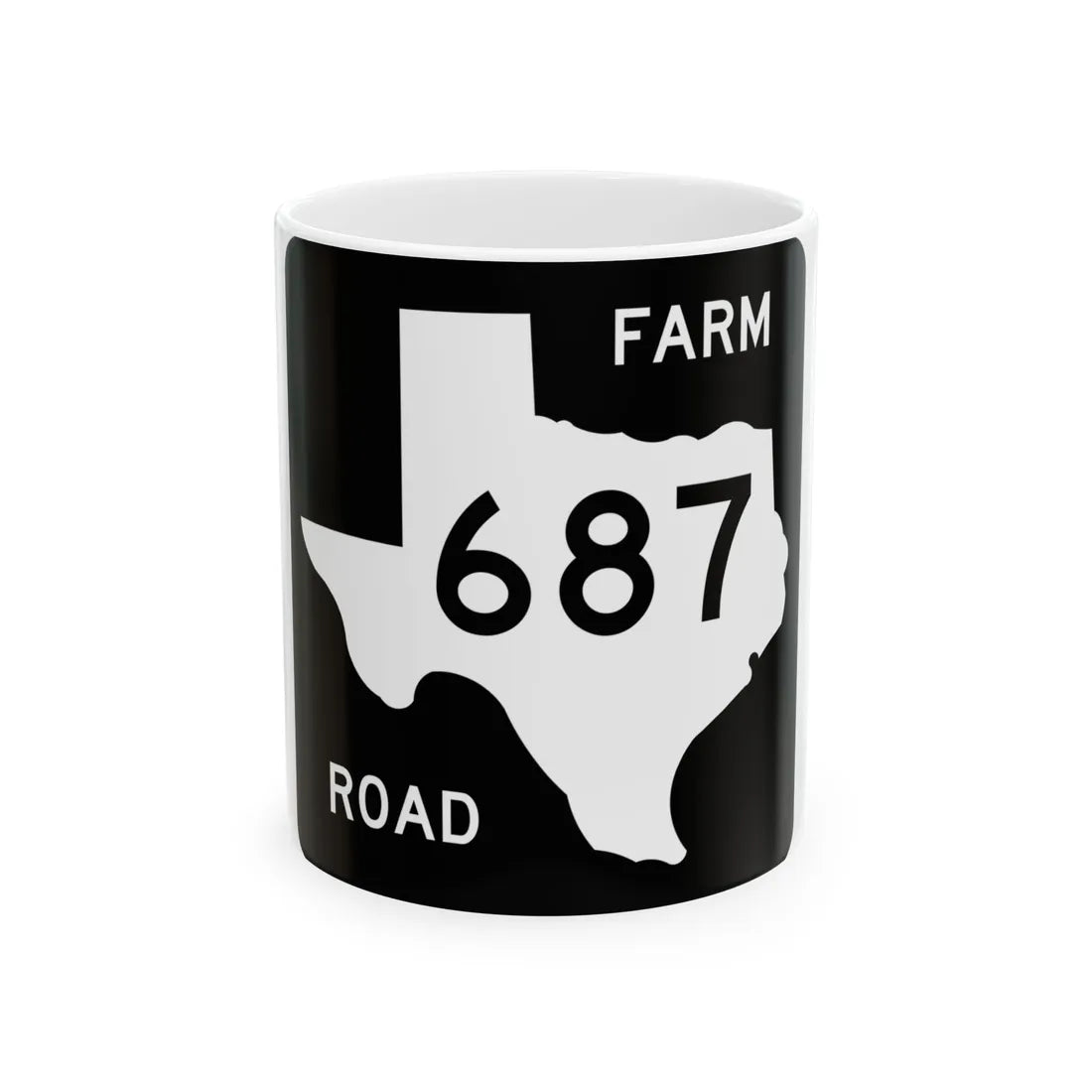Texas FM 687 (Texas) (Road Sign) White Coffee Mug 11oz - Go Mug Yourself