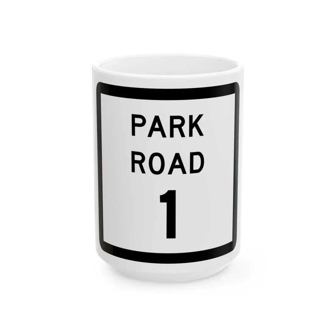 Texas Park Road 1 (Texas) (Road Sign) White Coffee Mug 15oz - Go Mug Yourself