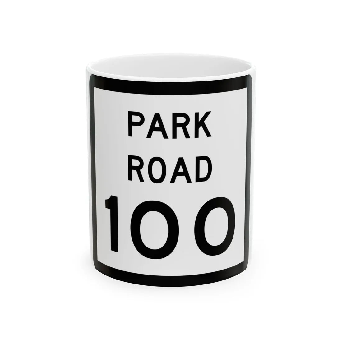 Texas Park Road 100 (Texas) (Road Sign) White Coffee Mug 11oz - Go Mug Yourself