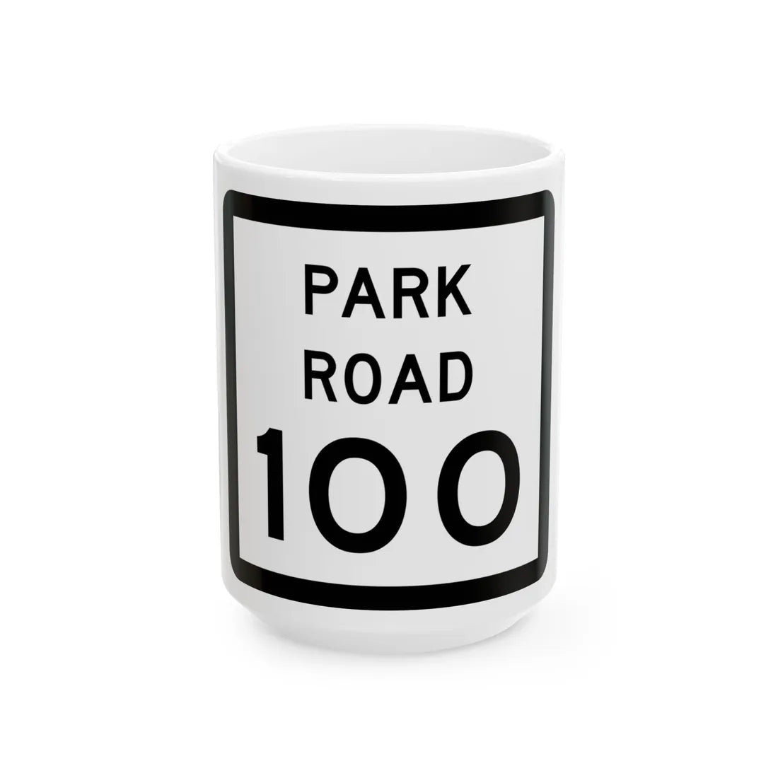 Texas Park Road 100 (Texas) (Road Sign) White Coffee Mug 15oz - Go Mug Yourself