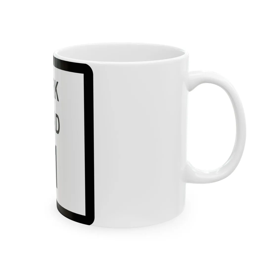 Texas Park Road 11 (Texas) (Road Sign) White Coffee Mug - Go Mug Yourself