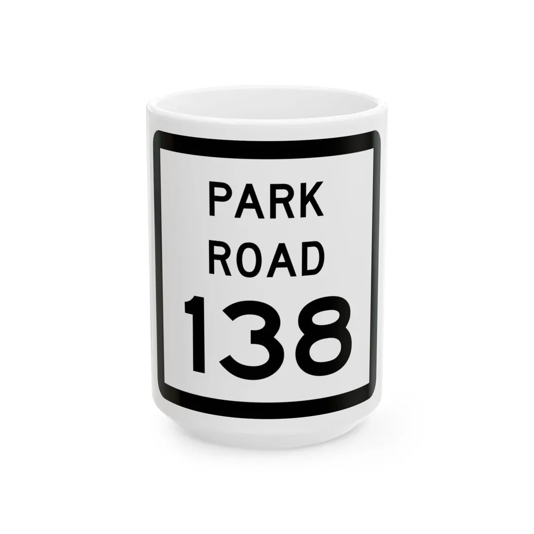 Texas Park Road 138 (Texas) (Road Sign) White Coffee Mug 15oz - Go Mug Yourself