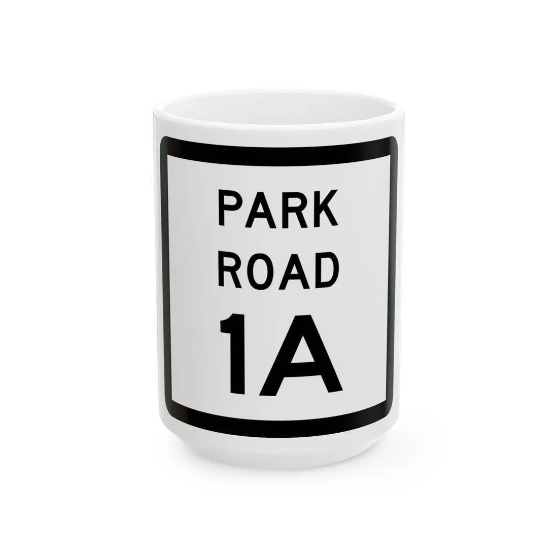 Texas Park Road 1A (Texas) (Road Sign) White Coffee Mug 15oz - Go Mug Yourself