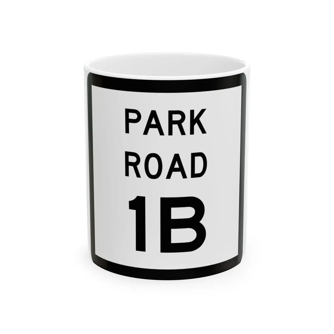 Texas Park Road 1B (Texas) (Road Sign) White Coffee Mug 11oz - Go Mug Yourself