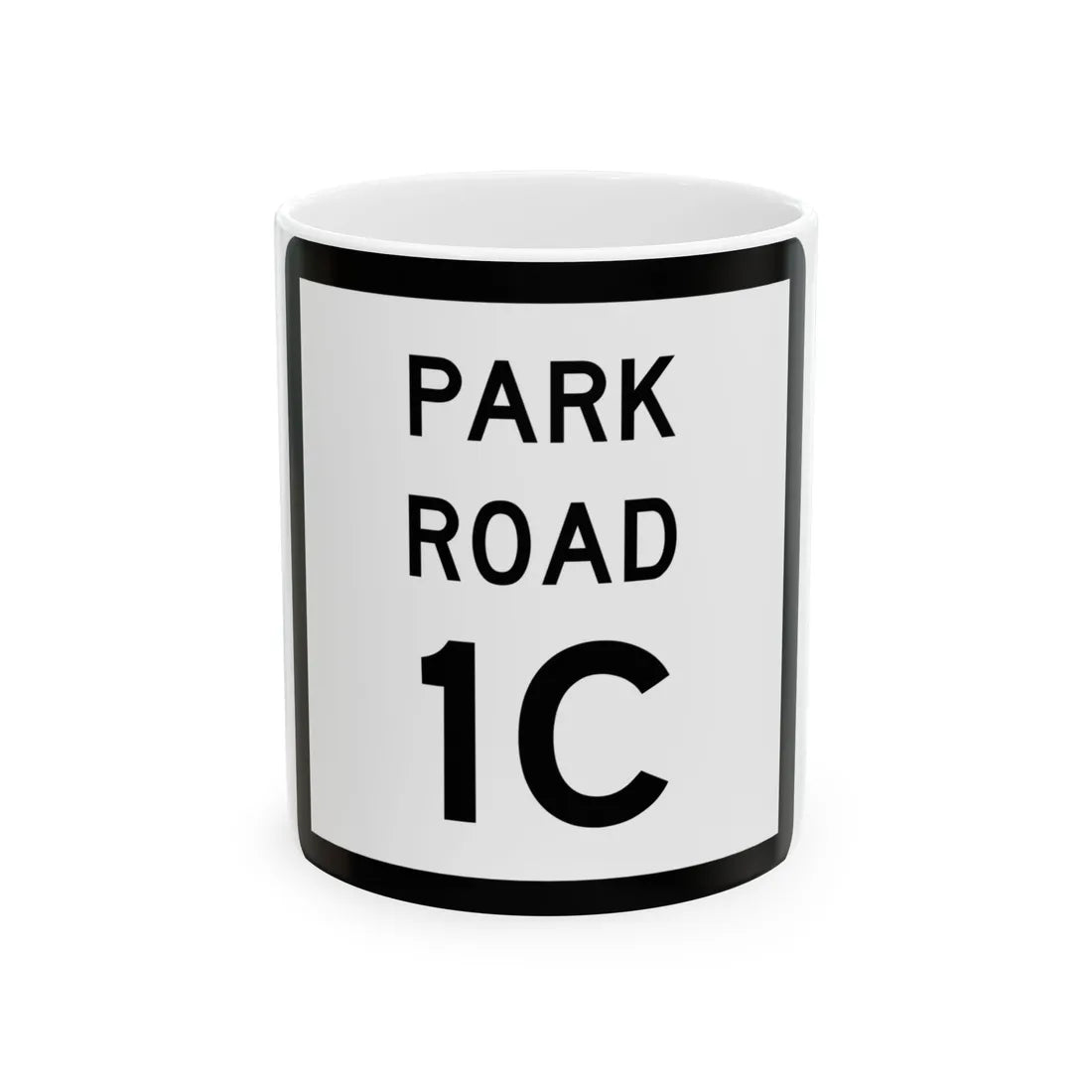 Texas Park Road 1C (Texas) (Road Sign) White Coffee Mug 11oz - Go Mug Yourself