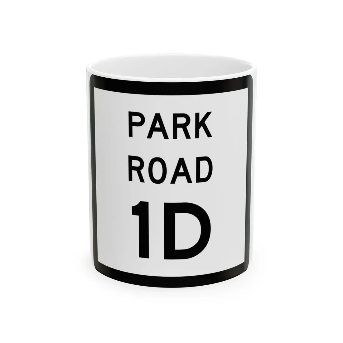 Texas Park Road 1D (Texas) (Road Sign) White Coffee Mug 11oz - Go Mug Yourself