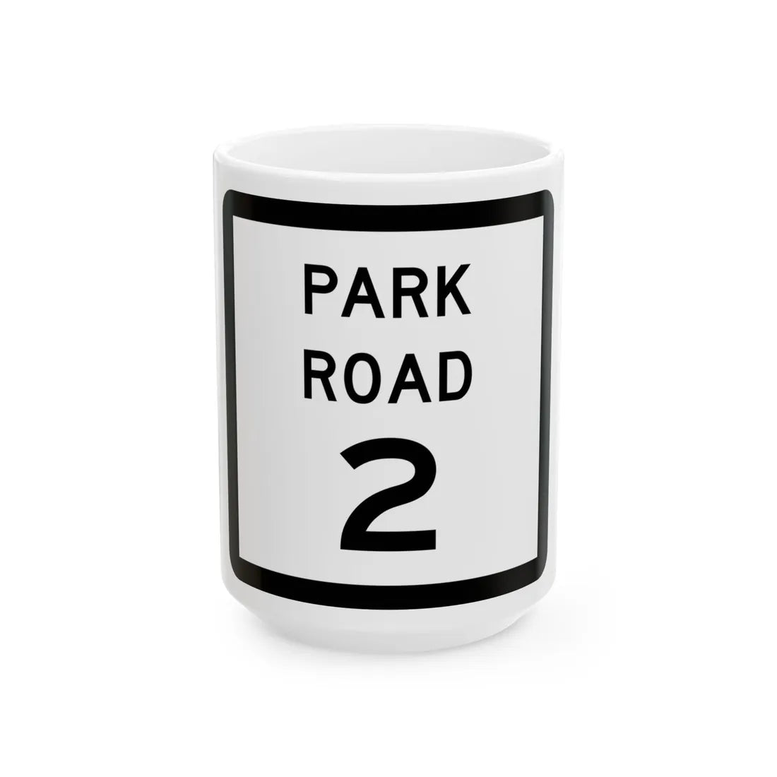 Texas Park Road 2 (Texas) (Road Sign) White Coffee Mug 15oz - Go Mug Yourself